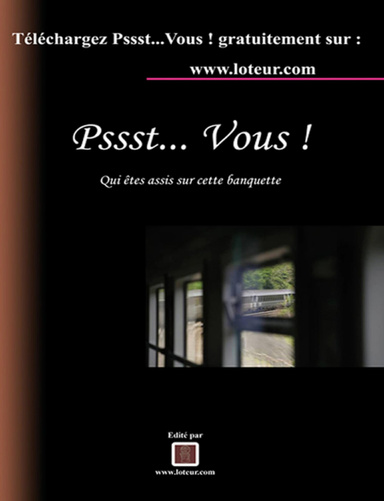 Pssst... Vous !