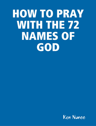 HOW TO PRAY WITH THE 72 NAMES OF GOD