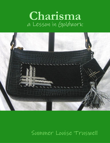 Charisma - a Lesson in Goldwork