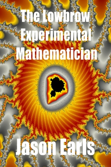 The Lowbrow Experimental Mathematician