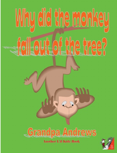 Why Did the Monkey Fall Out of the Tree?