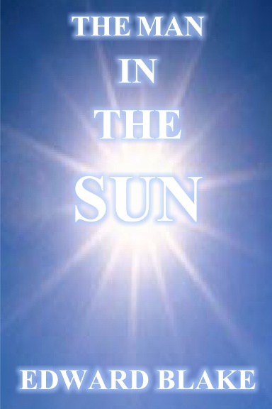THE MAN IN THE SUN