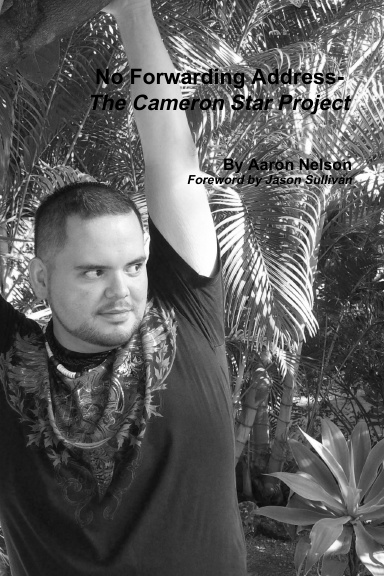 No Forwarding Address - The Cameron Star Project