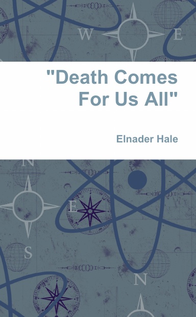 "Death Comes For Us All"