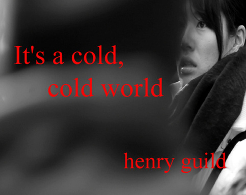 It's a cold, cold world