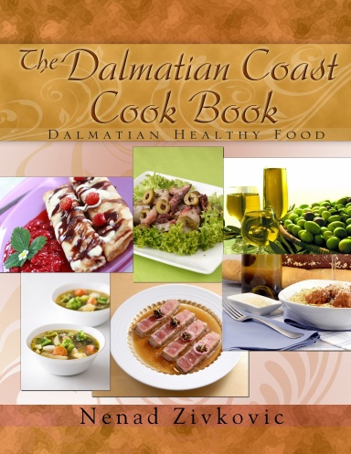 The Dalmatian Coast Cook Book