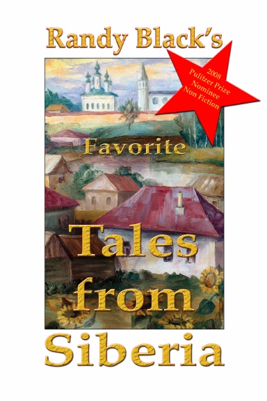 Randy Black's Favorite Tales from Siberia