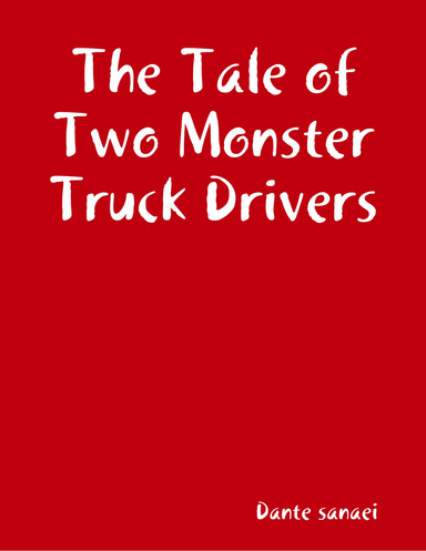 The Tale of Two Monster Truck Drivers