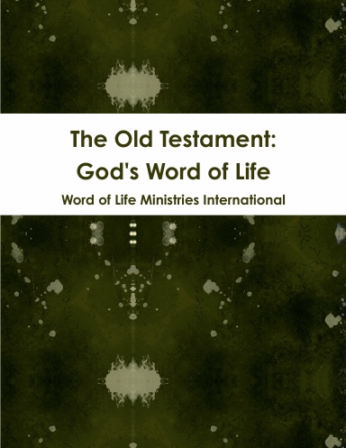 The Old Testament: God's Word of Life