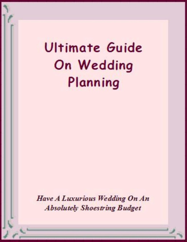Ultimate Guide On Wedding Planning