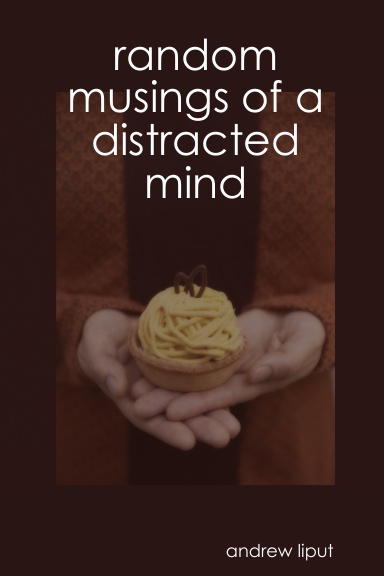 Random Musings of a Distracted Mind
