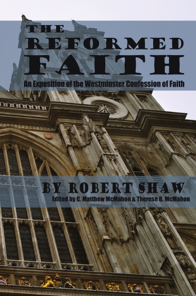 The Reformed Faith - Updated And Revised