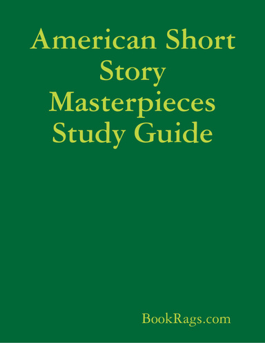 American Short Story Masterpieces Study Guide