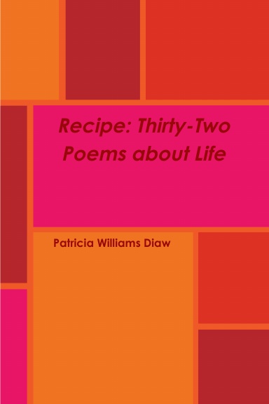 Recipe: Thirty-Two Poems about Life