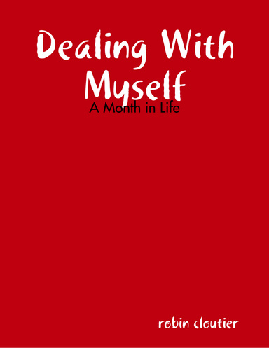Dealing With Myself