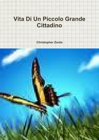 Vita Di Un Piccolo Grande Cittadino