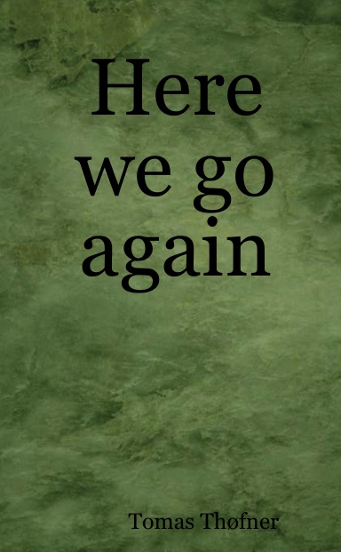 Here we go again