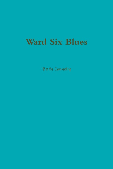 Ward Six Blues