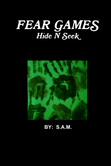 Fear Games:  Hide N Seek