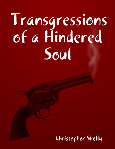 Transgressions of a Hindered Soul