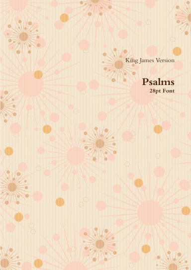 Psalms (KJV) 28pt Font