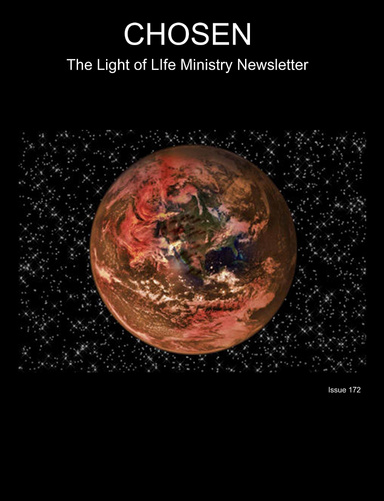 CHOSEN The Light of LIfe Ministry Newsletter Issue 172