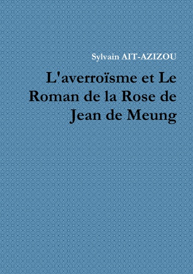 L'averroïsme et Le Roman de la Rose de Jean de Meung