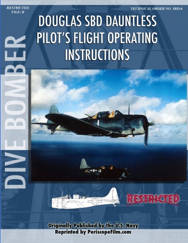Douglas SBD Dauntless Dive Bomber Pilot's Flight Manual