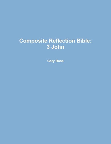 Composite Reflection Bible: 3 John
