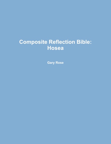 Composite Reflection Bible: Hosea