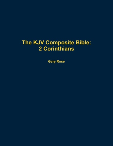 The KJV Composite Bible: 2 Corinthians