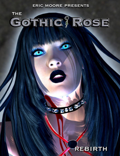 The Gothic Rose - Rebirth