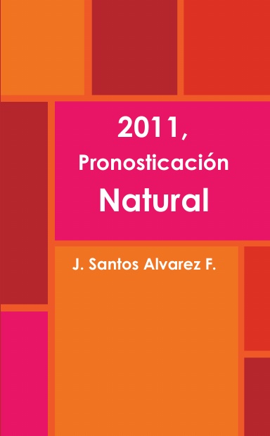 2011, Pronosticación Natural