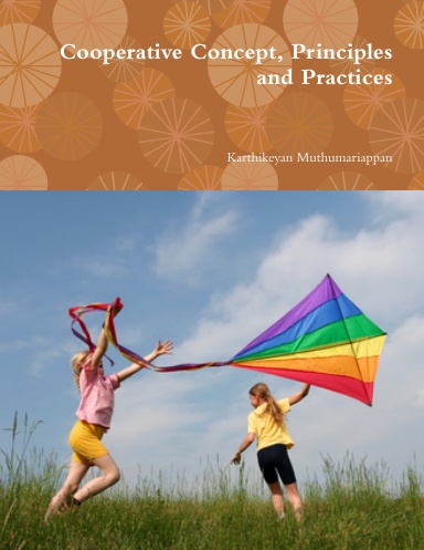Cooperative Concept, Principles and Practices