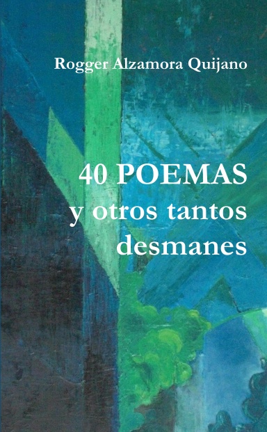 40 POEMAS y otro tantos desmanes