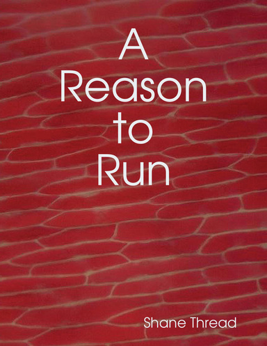 A Reason to Run