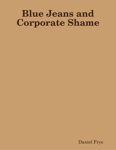 Blue Jeans and Corporate Shame