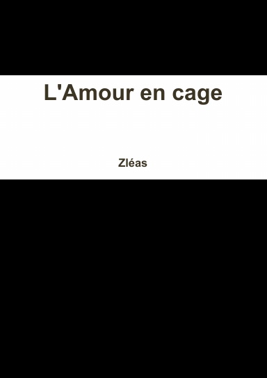 L'Amour encage