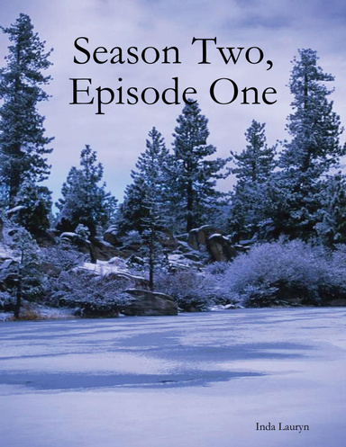 Season Two, Episode One