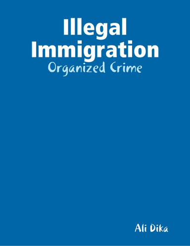 Illegal Immigration: Organized Crime