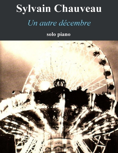 Un autre décembre - Solo piano