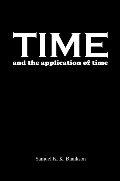 TIME AND THE APPLICATION OF TIME