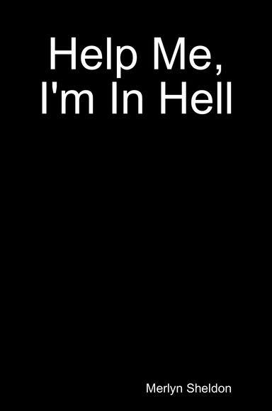 Help Me, I'm In Hell
