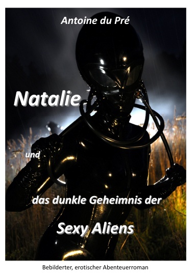 Natalie und das dunkle Geheimnis der Sexy Aliens