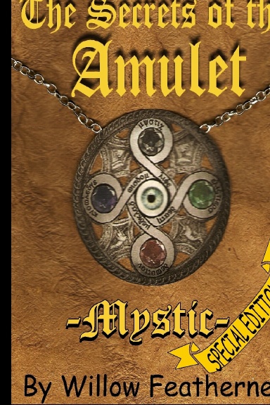 The Secrets of the Amulet -Mystic-