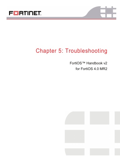 FortiOS Handbook V2, Chapter 5: Troubleshooting
