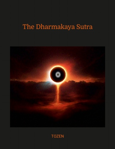 The Dharmakaya Sutra