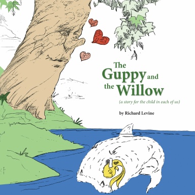 The Guppy and the Willow