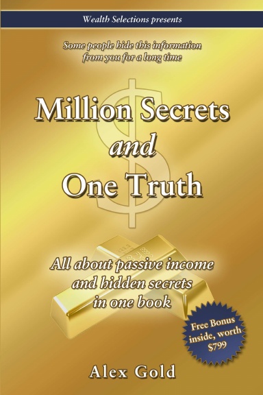 Million Secrets and One Truth