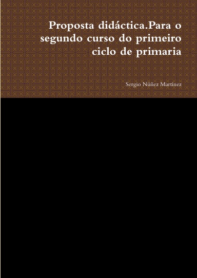 Proposta didáctica.Para o segundo curso do primeiro ciclo de primaria